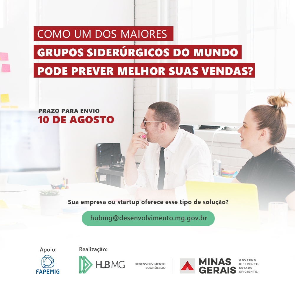Arte-Hub-Predição-Fapemig Desafio HUB MG visa solução para vendas no setor siderúrgico