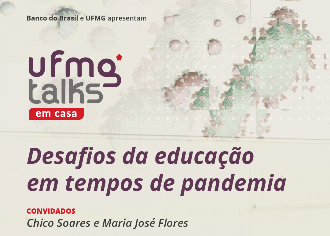 Desafios da educação na pandemia é o tema do próximo UFMG Talks em casa