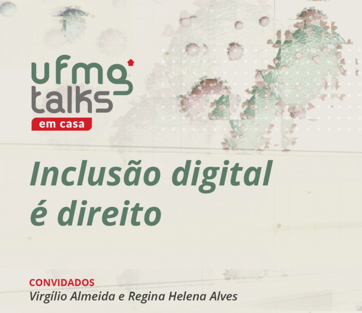 UFMG Talks em casa discute desafios da inclusão digital no Brasil