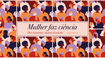 Mulher faz ciência: e-book gratuito ganha terceiro volume